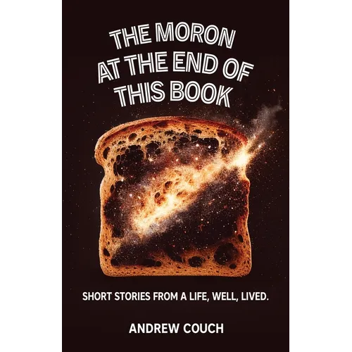 The Moron at the End of This Book - Paperback