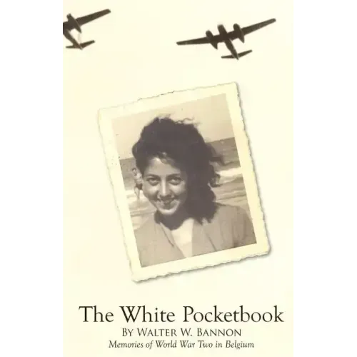 The White Pocketbook: Andree's World War Two resistance in Belgium - Paperback