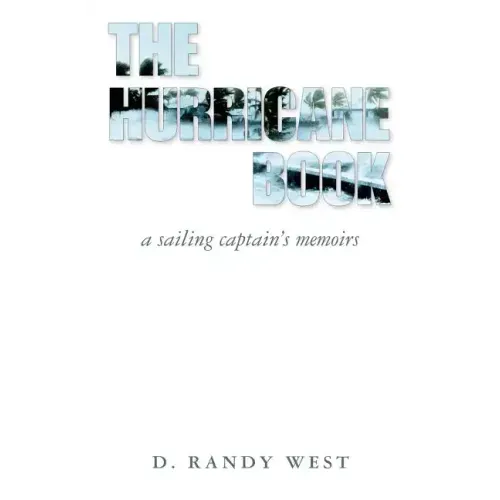 The Hurricane Book: A Sailing Captain's Memoirs - Paperback
