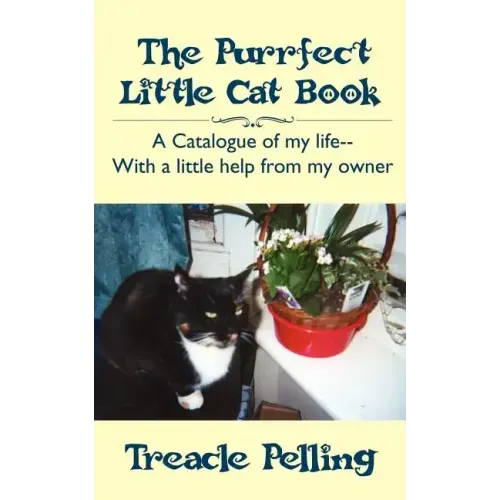 The Purrfect Little Cat Book: A Catalogue of My Life--With a Little Help from My Owner - Paperback
