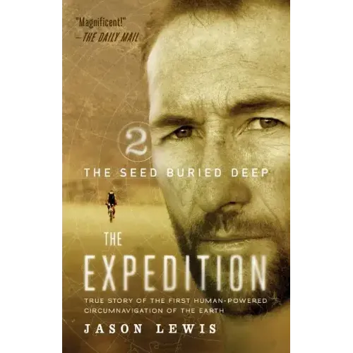 The Seed Buried Deep (the Expedition Trilogy, Book 2) - Paperback