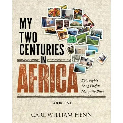My Two Centuries in Africa (Book One) - Paperback
