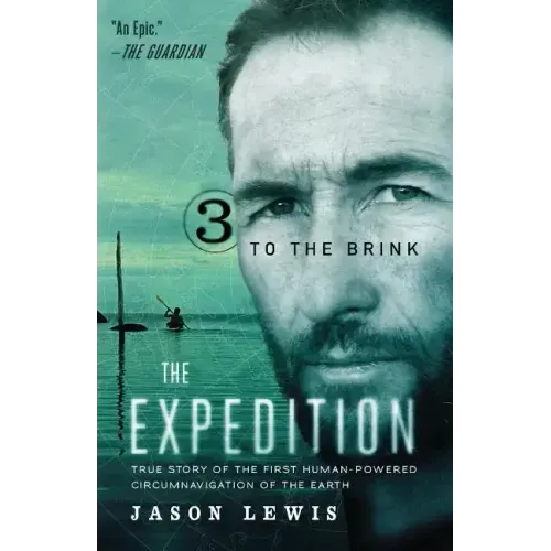 To the Brink (the Expedition Trilogy, Book 3) - Paperback