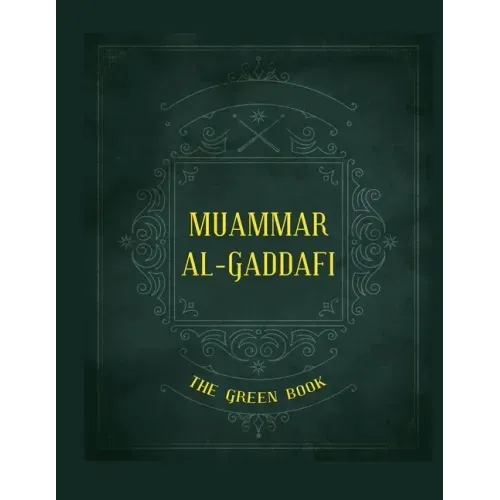 Gaddafi's "The Green Book" - Paperback