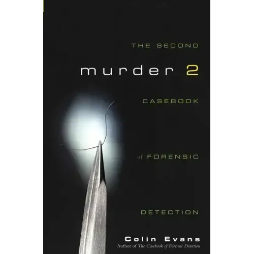 Murder Two: The Second Casebook of Forensic Detection - Hardcover