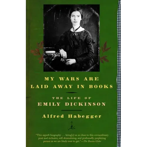 My Wars Are Laid Away in Books: The Life of Emily Dickinson - Paperback