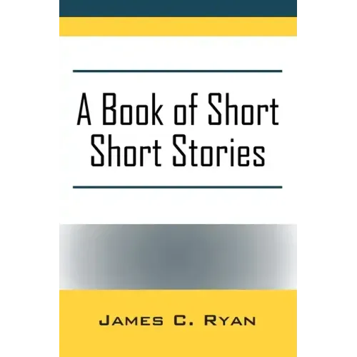 A Book of Short Short Stories: Autobiography of the Author - Paperback
