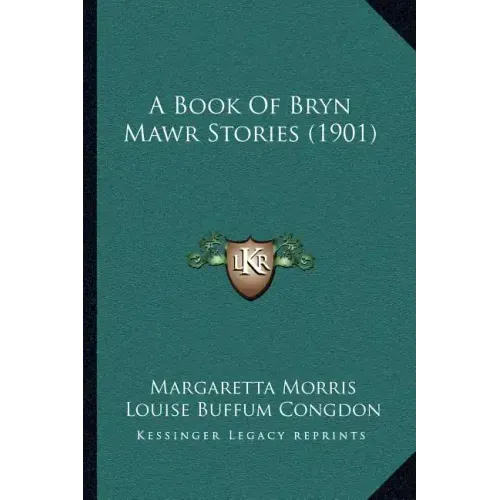 A Book Of Bryn Mawr Stories (1901) - Paperback