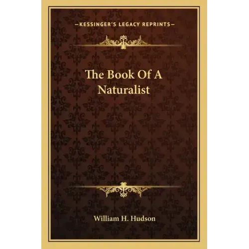 The Book of a Naturalist - Paperback