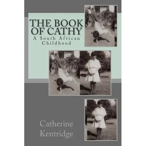 The Book of Cathy: A South African Childhood - Paperback