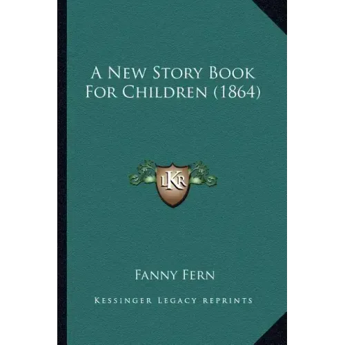 A New Story Book For Children (1864) - Paperback