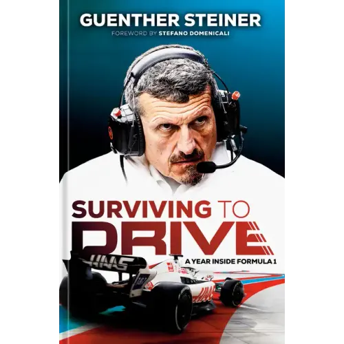 Surviving to Drive: A Year Inside Formula 1: An F1 Book - Hardcover