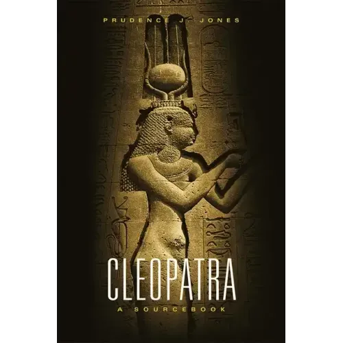 Cleopatra: A Sourcebook - Paperback