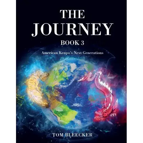 The Journey: Book 3: American Kenpo's Next Generations - Paperback