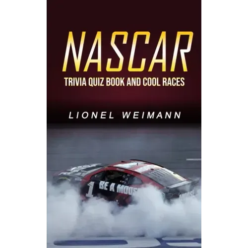 Nascar: Trivia Quiz Book and Cool Races - Paperback
