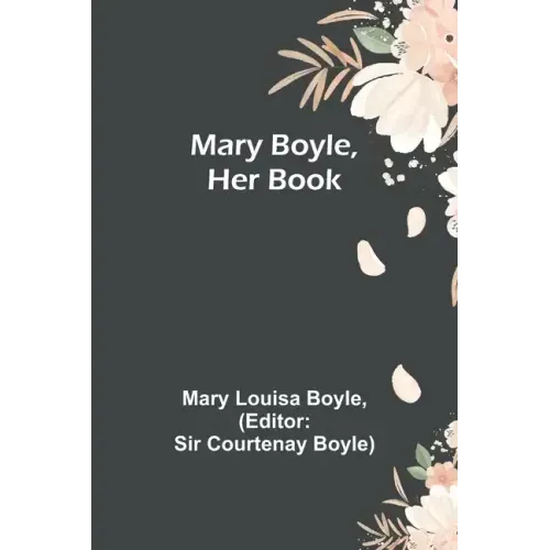 Mary Boyle, Her Book - Paperback