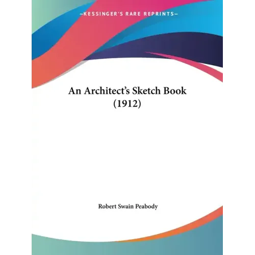 An Architect's Sketch Book (1912) - Paperback