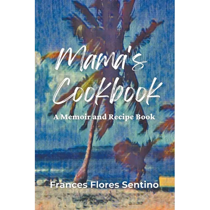 Mama's Cookbook - A Memoir and Recipe Book - Paperback
