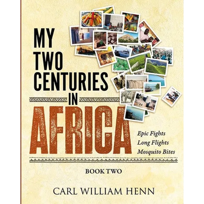 My Two Centuries in Africa (Book Two) - Paperback